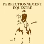 Perfectionnement equestre jpegPerfectionnement équestre - Commandant Licart