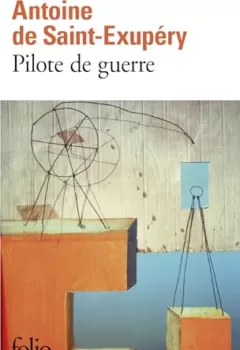 Pilote de guerre - Antoine de Saint-Exupéry