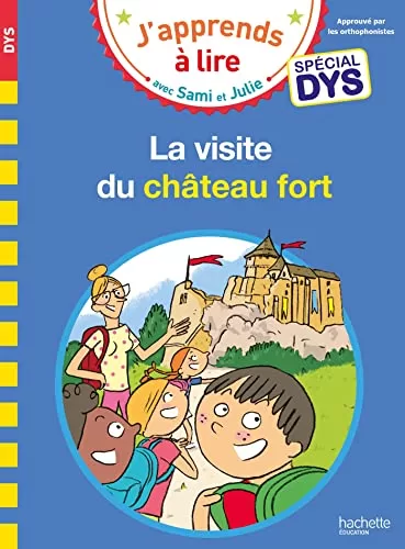 Sami et Julie - Spécial DYS (dyslexie) La visite du château fort - Marion Fallot, Valérie Viron