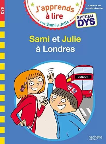 Sami et Julie - Spécial DYS (dyslexie) Sami et Julie à Londres - Emmanuelle Massonaud, Valérie Viron