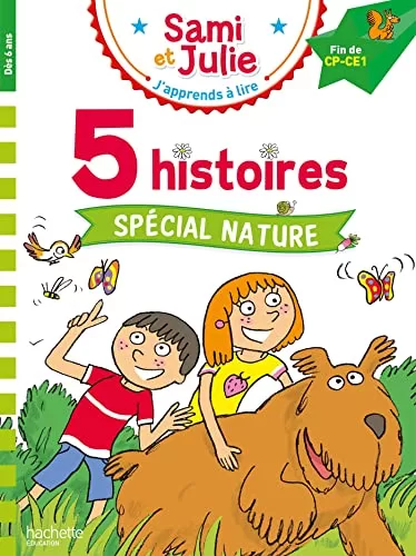 Sami et Julie Fin CP- CE1 5 histoires Spécial nature - Emmanuelle Massonaud, Sandra Lebrun, Loïc Audrain