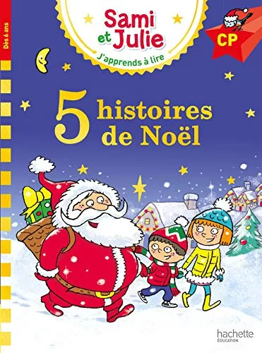 Sami et Julie Niveau CP 5 histoires de Noël - Emmanuelle Massonaud, Isabelle Albertin, Laurence Lesbre