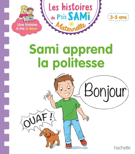 Les histoires de P'tit Sami Maternelle (3-5 ans) Sami apprend la politesse - Nine Cléry