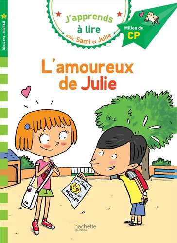 L'amoureux de Julie - J'apprends à lire avec Sami et Julie, Niveau 2 ,milieu de CP - Laurence Lesbre, Thérèse Bonté