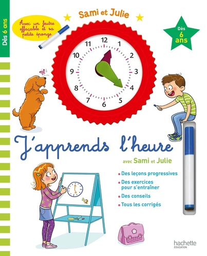 Sami et Julie J'apprends l'heure Dès 6 ans - Pierre Dieny