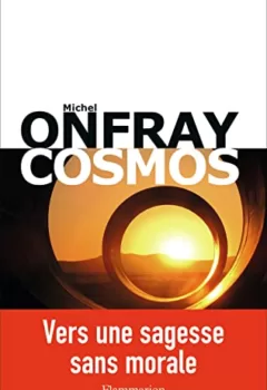 Cosmos - Une ontologie matérialiste - Michel Onfray