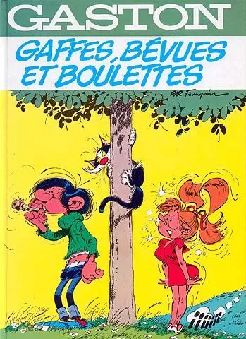 Gaston Lagaffe Gaffes bevues et boulettes André Franquin