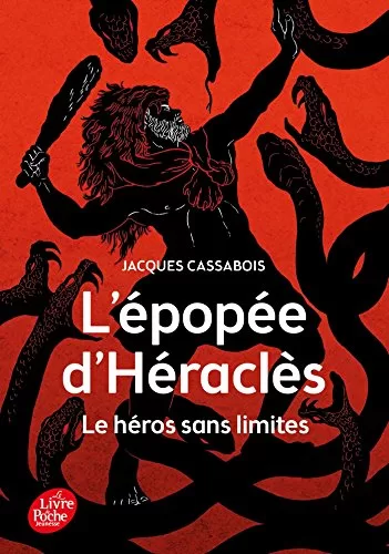 L'Épopée d'Héraclès Le héros sans limites Jacques Cassabois