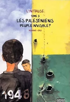 L'Intruse Tome Les palestiniens peuple invisible Roannie Oko