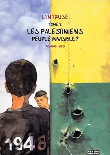 L'Intruse Tome Les palestiniens peuple invisible Roannie Oko