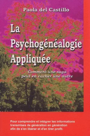 La psychogénéalogie appliquée Paola del Castillo