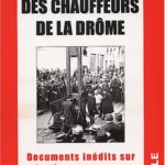 L'affaire des chauffeurs de la Drôme Documents inédits sur les hommes rouges Jacques Bénevise Emmanuel Dossat