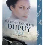 Lara Tome La ronde des soupçons Marie Bernadette Dupuy