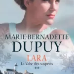 Lara Tome La Valse des suspects Marie Bernadette Dupuy