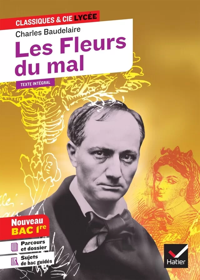 Les Fleurs du mal Suivi d'un parcours Alchimie poétique la boue et l'or Charles Baudelaire