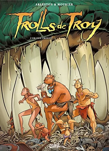 Trolls de Troy Tome L'or Des Trolls Arleston Mourier