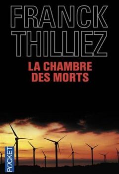 La Chambre des morts - Franck Thilliez