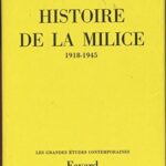 Histoire de la Milice : 1918 - 1945 - Jacques Delperrie de Bayac