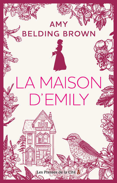 La Maison d'Emily - Un livre sur Emily Dickinson - Amy Belding Brown