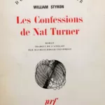 Les Confessions de Nat Turner - William Styron