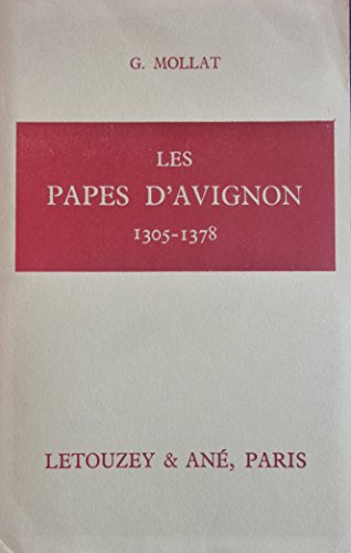 Les Papes d'Avignon 1305 - 1378 - G.Mollat