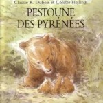 Pestoune des Pyrénées - Colette Hellings, Claude K. Dubois