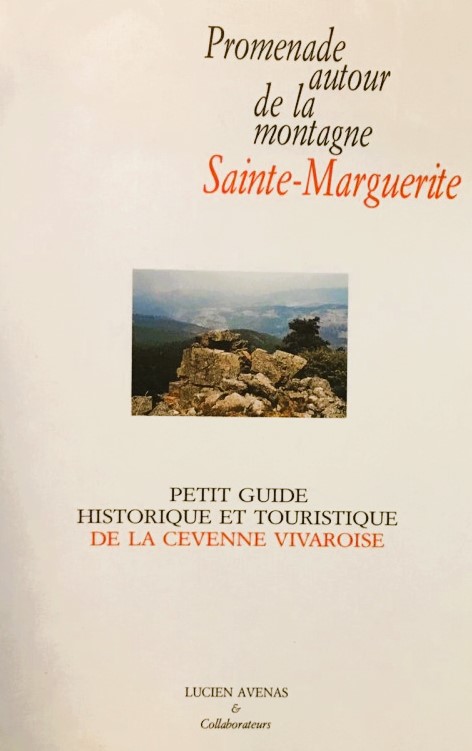 Promenade autour de la montagne Sainte-Marguerite - Petit guide historique et touristique de la Cévenne Vivaroise - Lucien Avenas