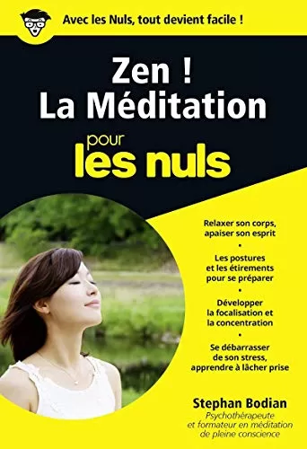 Zen ! La méditation pour les nuls - Stephan Bodian