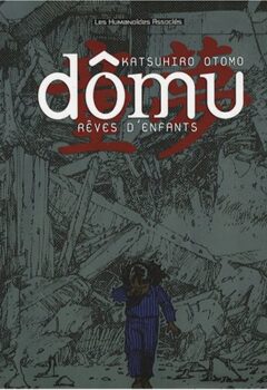 Dômu - Rêves d'enfants - Katsuhiro Otomo