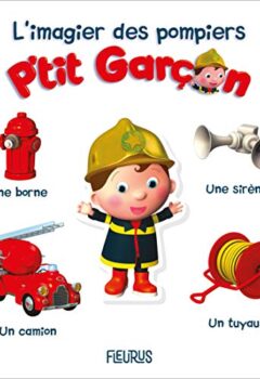 L'imagier des pompiers - P'tit Garçon - Nathalie Bélineau