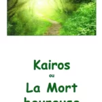 Kairos ou la Mort heureuse - Laim