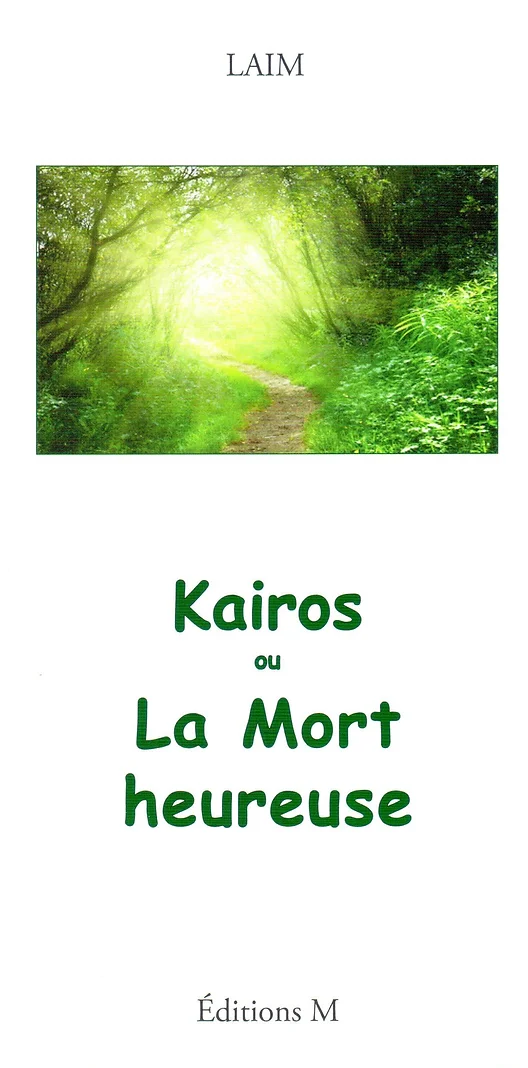 Kairos ou la Mort heureuse - Laim