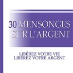 30 Mensonges sur L'Argent - Peter Koenig