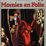 Adèle Blanc Sec : Momies en Folie - Jacques Tardi