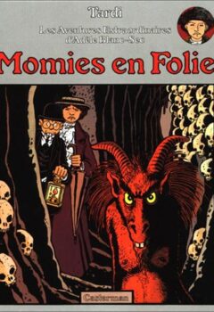 Adèle Blanc Sec : Momies en Folie - Jacques Tardi