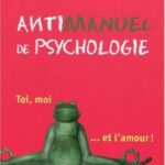 Antimanuel de psychologie - Serge Hefez