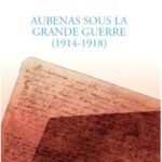 Aubenas sous la grande guerre (1914-1918) - Kevin Sottile