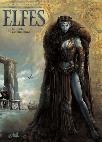 Elfes Tome 1 : Le Crystal des Elfes Bleus - Istin, Duarte