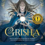 Grisha - Tome 1 - Leigh Bardugo