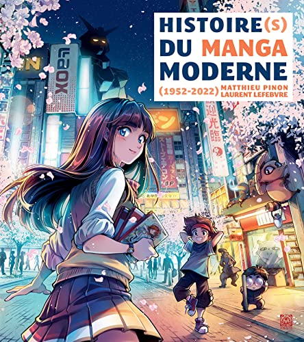 Histoire(s) du manga moderne (1952-2022) - Matthieu Pinon, Laurent Lefebvre