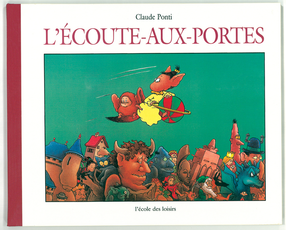 L'Écoute aux portes - Claude Ponti