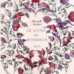 Le livre du bonheur - Marcelle Auclair