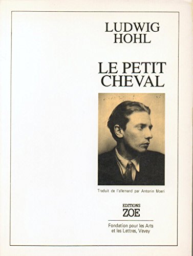 Le petit cheval - Ludwig Hohl