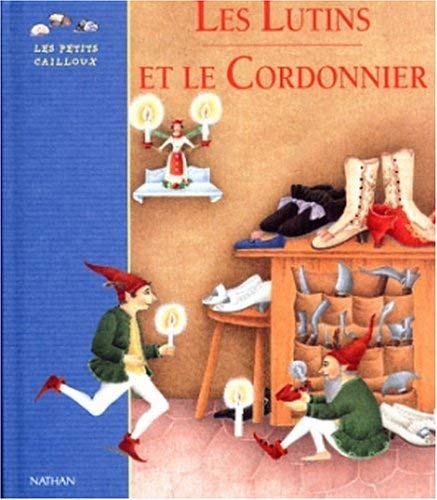 Les petits cailloux : Les Lutins et le Cordonnier - Grimm