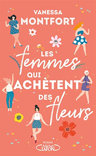 Les femmes qui achètent des fleurs - Vanessa Montfort