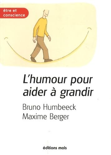 L'humour pour aider a grandir - Bruno Humbeeck, Maxime Berger