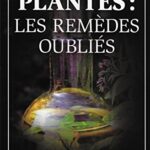 Plantes - Les remèdes oubliés - Eponge