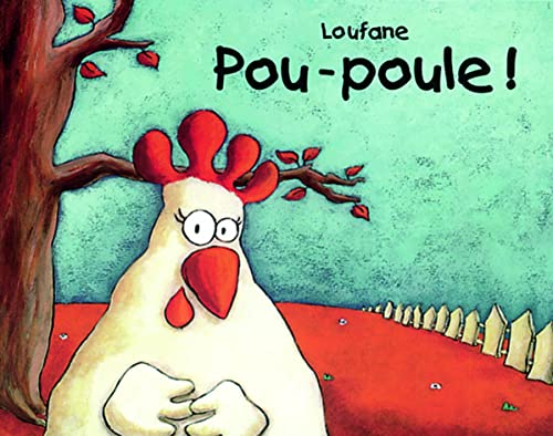 Pou-poule ! - Loufane