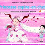 Princesse copine en chef - Christine Naumann-Villemin