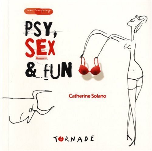 Psy, sex et fun - Catherine Solano